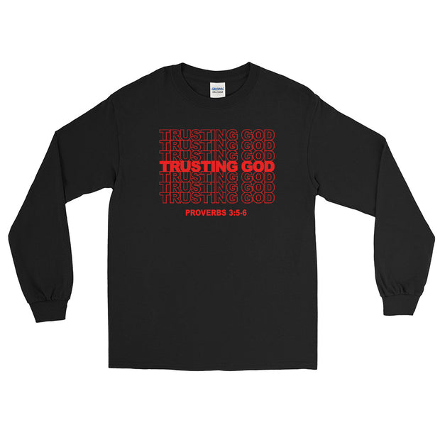 Trusting God --  Men's Long Sleeve Shirt