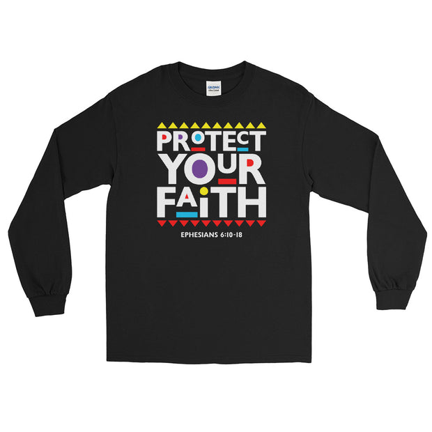 Protect Your Faith --- Long Sleeve Shirt